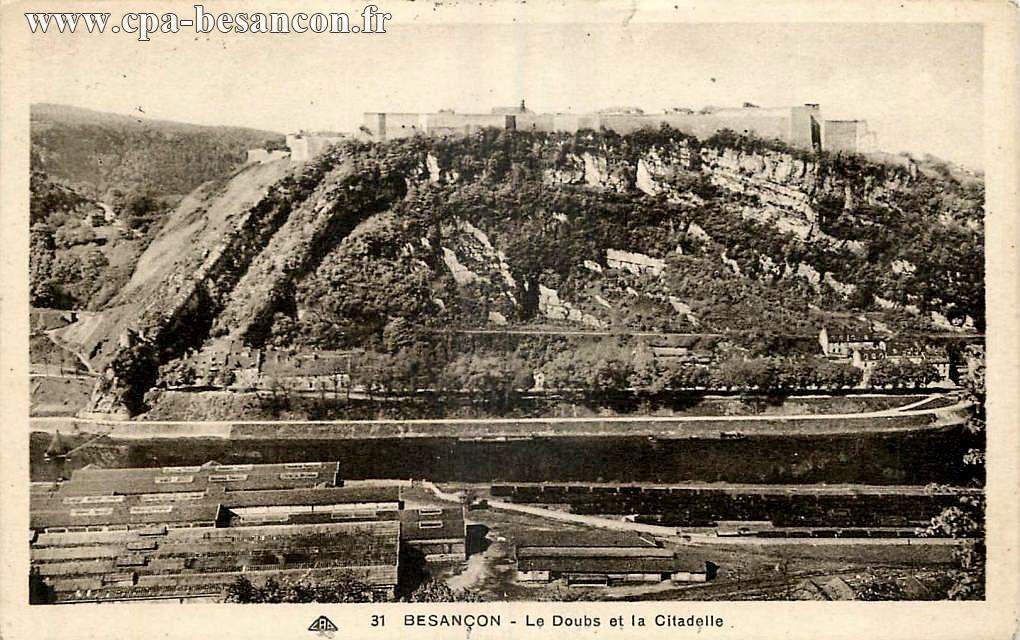 31 BESANÇON - Le Doubs et la Citadelle